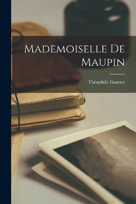 Mademoiselle de Maupin - Théophile Gautier - cover