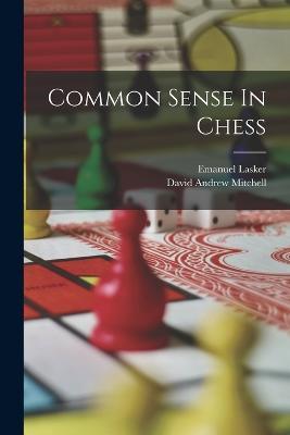 Common Sense In Chess - Emanuel Lasker - cover