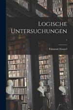 Logische Untersuchungen.