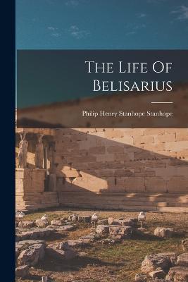 The Life Of Belisarius - cover