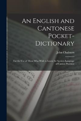 An English and Cantonese Pocket Dicitionary - Chalmers - cover