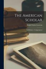 The American Scholar: Self-Reliance. Compensation