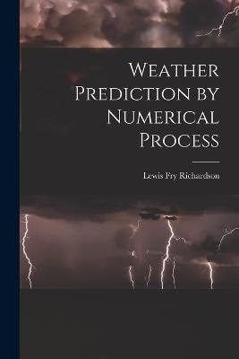 Weather Prediction by Numerical Process - Lewis Fry Richardson - cover