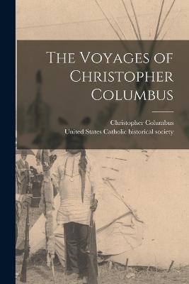 The Voyages of Christopher Columbus - Christopher Columbus - cover