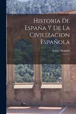 Historia de Espana y de la civilizacion espanola: 2