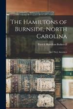 The Hamiltons of Burnside, North Carolina: And Their Ancestors