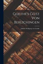 Goethe's Goetz von Berlichingen