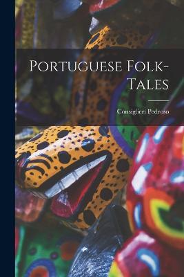 Portuguese Folk-Tales - Consiglieri Pedroso - cover