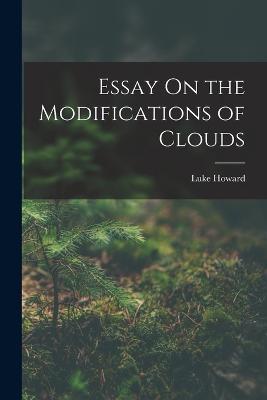 Essay On the Modifications of Clouds - Luke Howard - cover