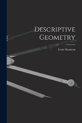 Descriptive Geometry - Ervin Kenison - cover