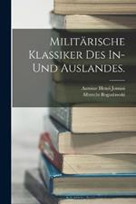Militarische Klassiker des In- und Auslandes.