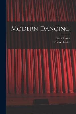 Modern Dancing - Vernon Castle,Irene Castle - cover