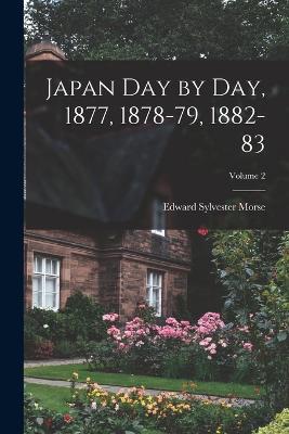 Japan Day by Day, 1877, 1878-79, 1882-83; Volume 2 - Edward Sylvester Morse - cover