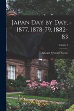 Japan Day by Day, 1877, 1878-79, 1882-83; Volume 2