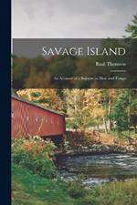 Savage Island: An Account of a Sojourn in Niue and Tonga