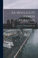 Ka Moolelo o Heneri Opukahaia - Ediwin W Dwight - cover