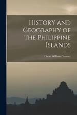 History and Geography of the Philippine Islands