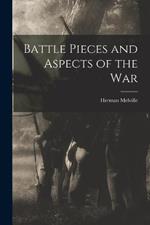 Battle Pieces and Aspects of the War