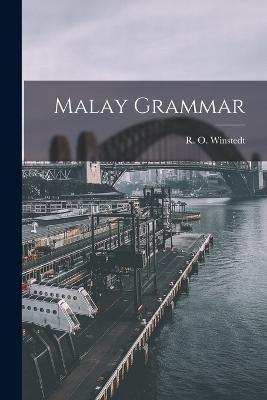 Malay Grammar - R O Winstedt - cover