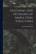 Designing and Detailing of Simple Steel Structures