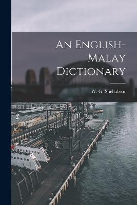 An English-Malay Dictionary - Shellabe W G (William Girdlestone) - cover