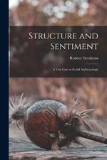 Structure and Sentiment; a Test Case in Social Anthropology