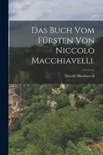 Das Buch vom Fursten von Niccolo Macchiavelli.