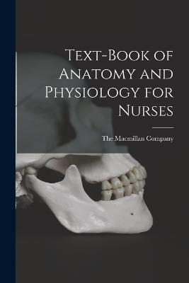 Text-Book of Anatomy and Physiology for Nurses - cover