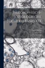 Philosophisch-Soziologische Bucherei Band XIX: Genie und Vererbung