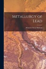 Metallurgy of Lead
