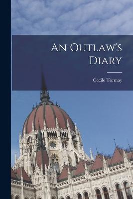 An Outlaw's Diary - Cecile Tormay - cover