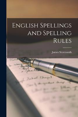 English Spellings and Spelling Rules - James Stormonth - cover