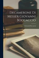 Decamerone Di Messer Giovanni Boccaccio