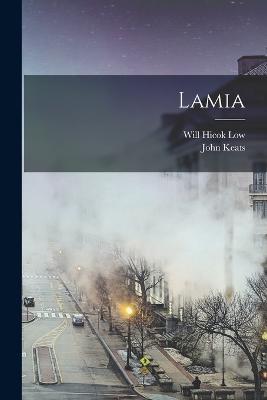 Lamia - John Keats,Will Hicok Low - cover