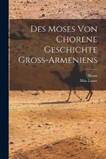 Des Moses Von Chorene Geschichte Gross-Armeniens