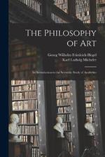 The Philosophy of Art: An Introduction to the Scientific Study of Aesthetics