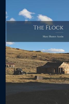 The Flock - Mary Hunter Austin - cover