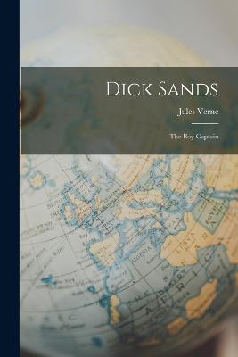 Dick Sands: The Boy Captain - Jules Verne - cover