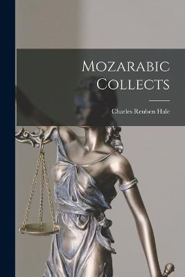 Mozarabic Collects - Charles Reuben Hale - cover