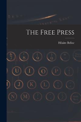 The Free Press - Hilaire Belloc - cover