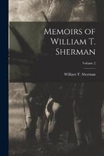 Memoirs of William T. Sherman; Volume 2