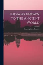 India as Known to the Ancient World