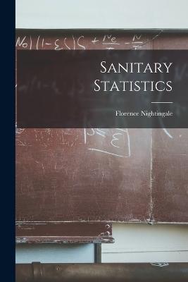 Sanitary Statistics - Florence Nightingale - cover