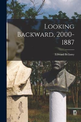 Looking Backward, 2000-1887 - Edward Bellamy - cover