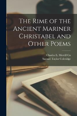 The Rime of the Ancient Mariner Christabel and Other Poems - Samuel Taylor Coleridge - cover