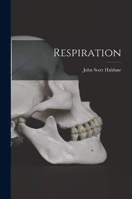Respiration - John Scott Haldane - cover