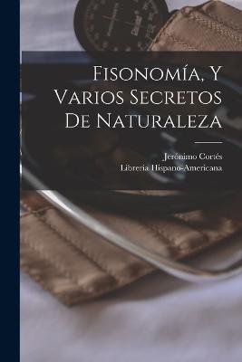 Fisonomia, Y Varios Secretos De Naturaleza - Jeronimo Cortes - cover