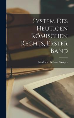 System des Heutigen Römischen Rechts, erster Band - cover