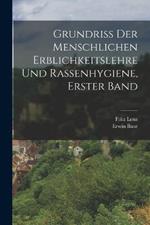 Grundriss der menschlichen Erblichkeitslehre und Rassenhygiene, Erster Band