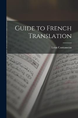 Guide to French Translation - Leon Contanseau - cover